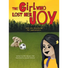 The Girl Who Lost Her Joy: Until she discovered her superpowers - Hardcover