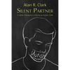 Silent Partner: A Father's Perspective of Raising an Autistic Child - Paperback