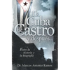 La Cuba de Castro Y Despu��s...: Entre La Historia Y La Biograf��a - Paperback
