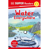 DK Super Readers Level 2 Water Everywhere - Paperback