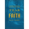 Fear and Faith: Finding the Peace Your Heart Craves - Paperback