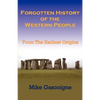 Forgotten History of the Western People: From the Earliest Origins - Paperback