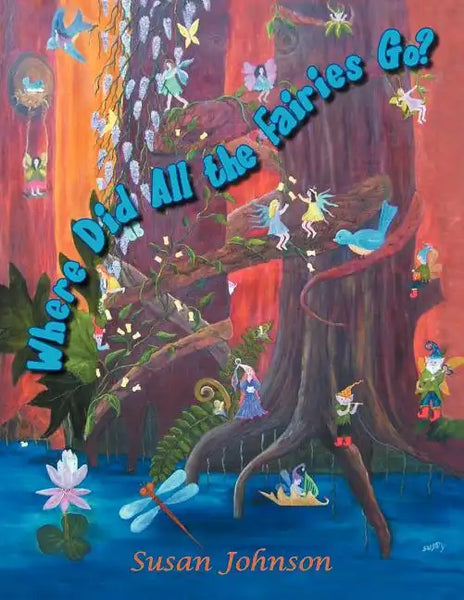 Where Did All The Fairies Go? - Paperback