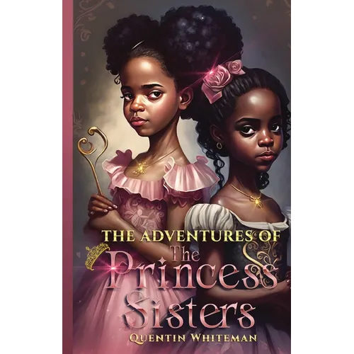 The Adventures Of the Princess Sisters - Paperback