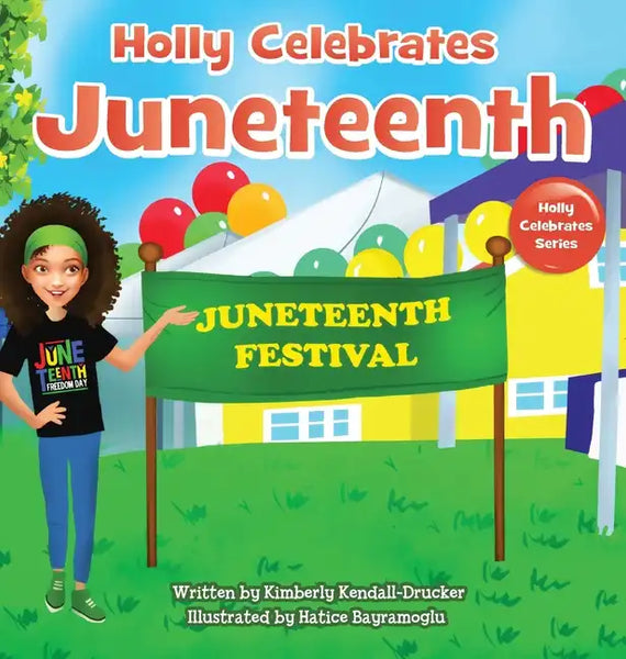 Holly Celebrates Juneteenth - Hardcover