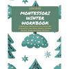 Montessori Winter Workbook: A Montessori Workbook For Pre-School And Kindergarten. Learn Maths, Alphabet, Numbers, Objects, Animals And Shapes. All Co - Paperback