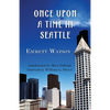 Once Upon a Time in Seattle - Paperback