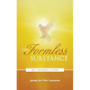 The Formless Substance: Igniting Your Christ Consciousness - Paperback