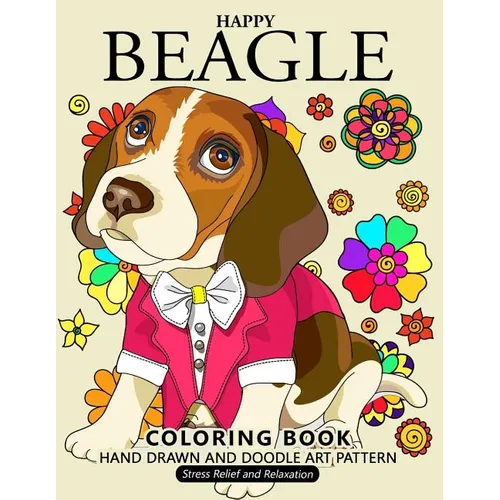 Happy Beagle Coloring Book: Dog coloring book for dog and puppy lover - Paperback