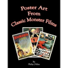Poster Art from the Classic Monster Films - Paperback