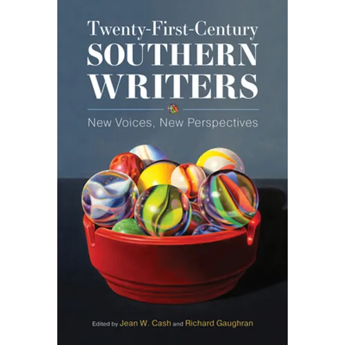 Twenty-First-Century Southern Writers: New Voices, New Perspectives - Hardcover