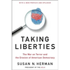 Taking Liberties: The War on Terror and the Erosion of American Democracy - Paperback
