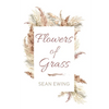 Flowers of Grass - Hardcover