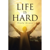Life is Hard - Paperback