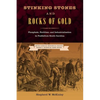 Stinking Stones and Rocks of Gold: Phosphate, Fertilizer, and Industrialization in Postbellum South Carolina - Hardcover