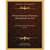 Edward Chapman Of Ipswich, Massachusetts, In 1644: And Some Of His Descendants (1878) - Paperback
