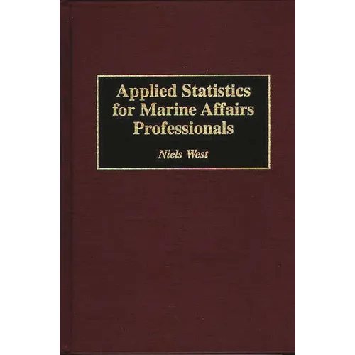 Applied Statistics for Marine Affairs Professionals - Hardcover