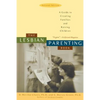 The Lesbian Parenting Book: A Guide to Creating Families and Raising Children - Paperback