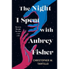 The Night I Spent with Aubrey Fisher - Paperback