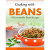 Cooking with Beans - 50 Irresistible Bean Recipes - Paperback