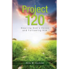 Project 120: Hearing God's Voice and Following Him - Paperback