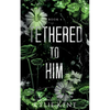 Tethered To Him - Paperback
