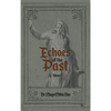 Echoes of the Past - Hardcover