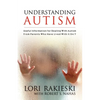 Understanding Autism: Useful Information for Dealing with Autism from Parents who Have Lived with it 24/7 with Four Children in the Autistic Spectrum - Paperback