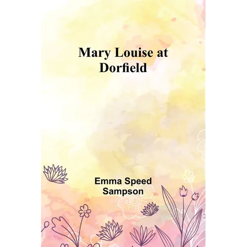 Mary Louise at Dorfield - Paperback