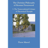 The Christian Philosophy of Herman Dooyeweerd: I. the Transcendental Critique of Theoretical Thought - Paperback