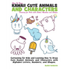 How to Draw Kawaii Cute Animals and Characters: Drawing for Kids with Letters Numbers and Shapes: Cartooning for Kids and Learning How to Draw Cute Ka - Paperback
