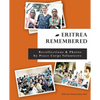 Eritrea Remembered: Recollections & Photos by Peace Corps Volunteers - Paperback