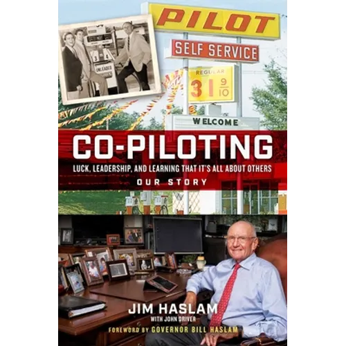 Co-Piloting: Luck, Leadership, and Learning That It's All about Others: Our Story - Hardcover