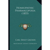 Homeopathic Pharmacopoeia (1855) - Paperback