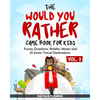 The Would You Rather Game Book for Kids: Funny Questions, Riddles, Mazes and 25 Iconic Travel Destinations (Gift Ideas Series Volume 3) - Paperback