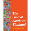 The Food of Southern Thailand - Hardcover