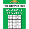 Sudoku Puzzle Book, 500 EASY Puzzles: Single Difficulty Level For No Wasted Puzzles - Paperback