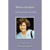 Helen Gordon (B&W): ... because of how she lived - Paperback