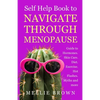 Self Help Book to Navigate Through Menopause - Paperback