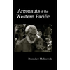 Argonauts of the Western Pacific; An Account of Native Enterprise and Adventure in the Archipelagoes of Melanesian New Guinea. - Hardcover