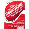 The Beginner's Spanish Language Learning Workbook for Adults (Volume 2): A Level 1 Guide with Exercises to Learn Essential Words, Phrases, and Basic S - Paperback