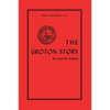 The Groton Story - Paperback