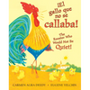 ¡El Gallo Que No Se Callaba! / The Rooster Who Would Not Be Quiet! (Scholastic Bilingual) - Hardcover