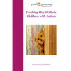Teaching Play Skills to Children with Autism - Paperback