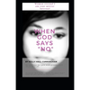 When God Says No - Paperback