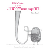 Ellie's Voice: Or Trööömmmpffff - Hardcover
