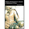 William Shakespeare's Hamlet: A Retelling in Prose - Paperback