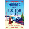 Murder in the Scottish Hills: An addictive historical cozy mystery set in the Scottish Highlands - Paperback