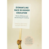 Dismantling Race in Higher Education: Racism, Whiteness and Decolonising the Academy - Paperback