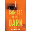 I Can See in the Dark - Paperback